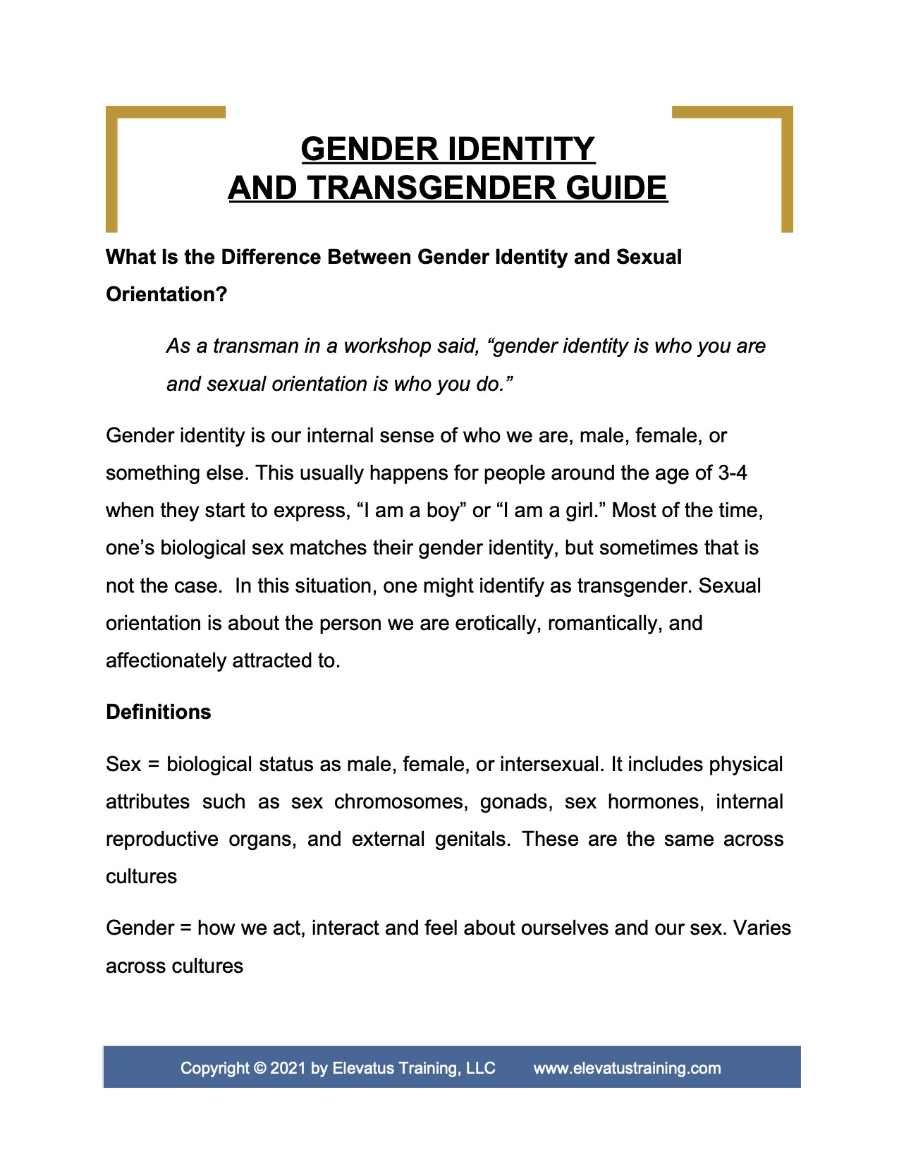 Elevatus Training handout, “Gender Identity and Transgender Guide handout.” Elevatus Training handout, “Gender Identity and Transgender Guide handout.”