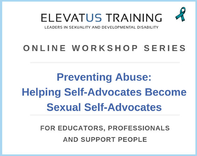 Banner for Elevatus Training recorded training, “Preventing Abuse: Helping Self-Advocates Become Sexual Self-Advocates.”