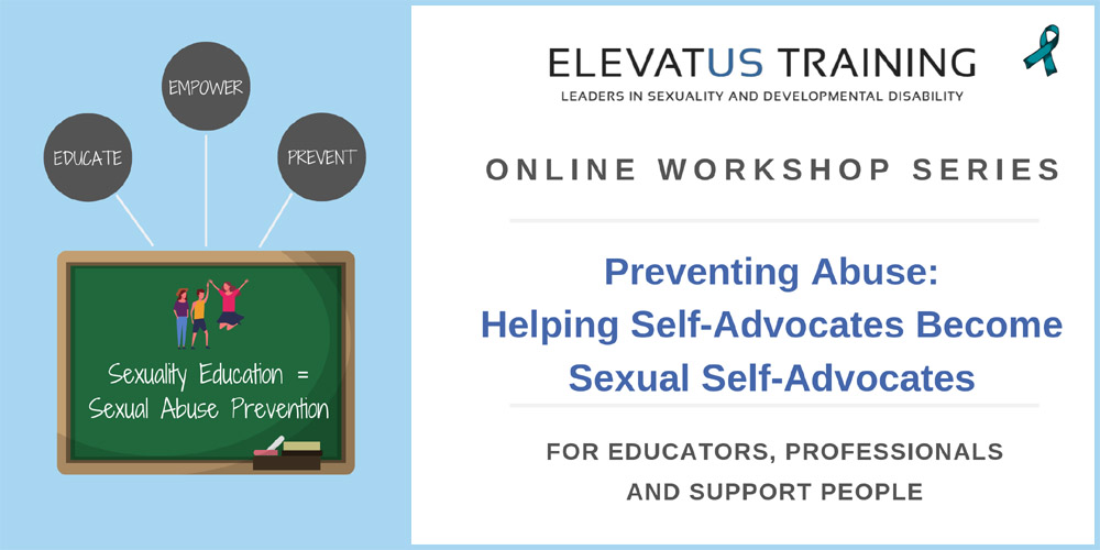 Banner for Elevatus Training recorded training, “Preventing Abuse: Helping Self-Advocates Become Sexual Self-Advocates.”